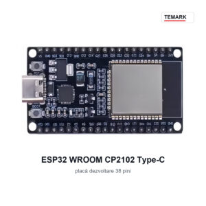 Placă dezvoltare ESP32 WROOM CP2102 Temark, USB Type-C, 38 pini, modul pentru proiecte electronice DIY, IoT și automatizări